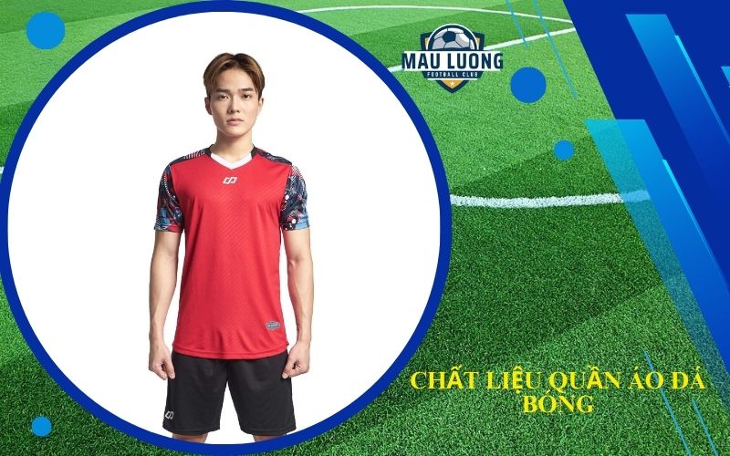 Chất Liệu Quần Áo Đá Bóng