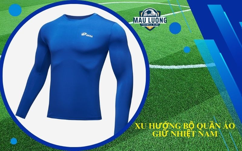 Xu hướng bộ quần áo giữ nhiệt nam