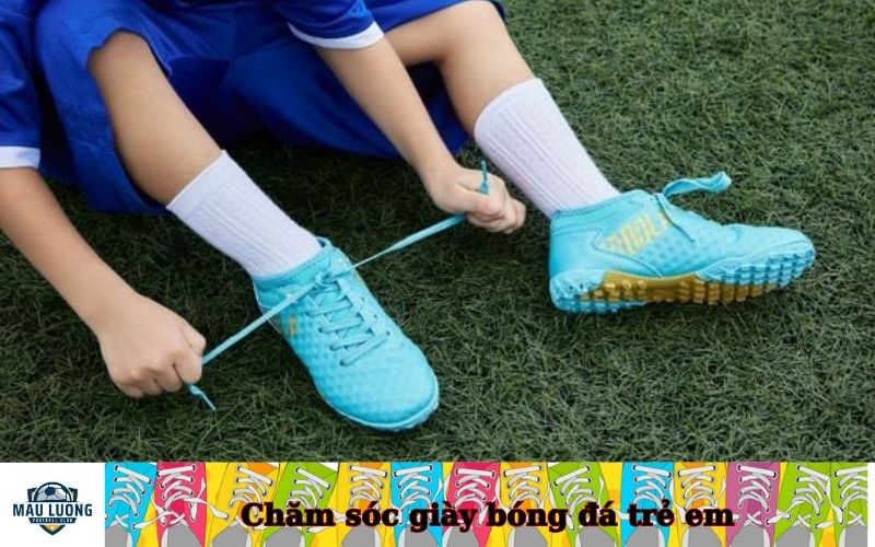 Chăm sóc giày bóng đá trẻ em