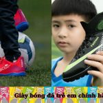 Hướng dẫn chọn giày bóng đá trẻ em chính hãng vừa chân cho bé