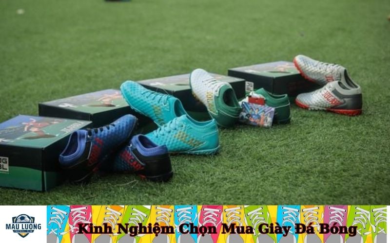 Kinh Nghiệm Chọn Mua Giày Đá Bóng