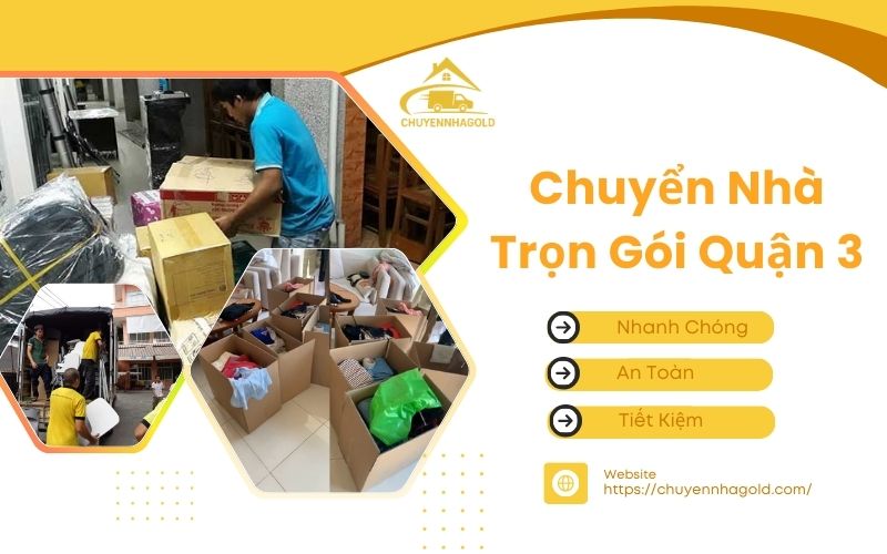 chuyển nhà trọn gói quận 3