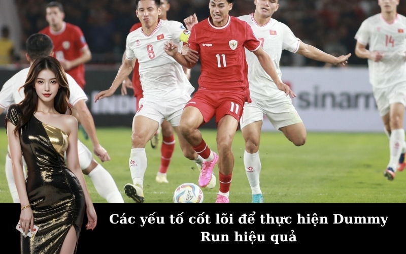 Các yếu tố cốt lõi để thực hiện Dummy Run hiệu quả