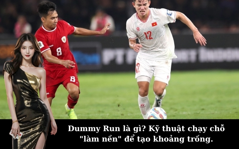 Dummy Run là gì? Kỹ thuật chạy chỗ "làm nền" để tạo khoảng trống.