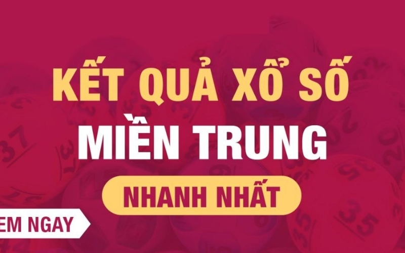 Kết Quả Xổ Số Miền Trung Online: Xem Nhanh & Chuẩn
