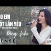 Lời Bài Hát Đông Nhi Cho Em Một Lần Yêu - Lyrics & Hợp Âm Chuẩn