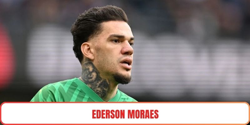 Ederson Moraes