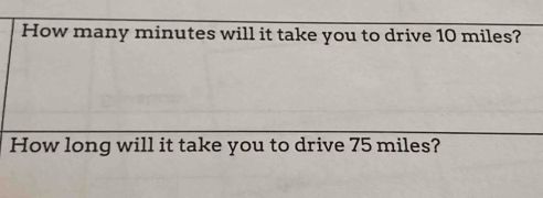 Question asking how many minutes it takes to drive 10 miles and 75 miles