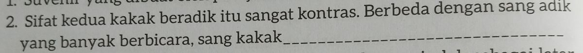 Soal tentang sifat dua kakak beradik yang kontras dengan jawaban pendiam
